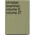 Christian Examiner, Volume 9; Volume 27