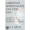Christian Spirituality and Ethical Life door Paul S. Chung