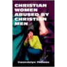 Christian Women Abused By Christian Men door Gwendolyn Thomas