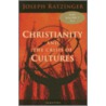 Christianity And The Crisis Of Cultures door Pope Benedict Xvi
