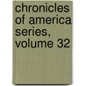 Chronicles of America Series, Volume 32 door Allen Johnson