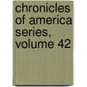 Chronicles of America Series, Volume 42 door Allen Johnson