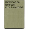 Chronicon De Lanercost M.Cc.I.-Mcccxlvi by Unknown