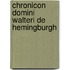 Chronicon Domini Walteri De Hemingburgh