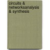 Circuits & Networksanalysis & Synthesis door Onbekend