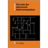Circuits for Electronic Instrumentation door Thomas Henry O'Dell