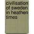Civilisation of Sweden in Heathen Times