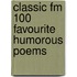 Classic Fm 100 Favourite Humorous Poems