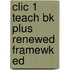 Clic 1 Teach Bk Plus Renewed Framewk Ed