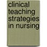 Clinical Teaching Strategies In Nursing