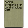 Coding Companion for Ophthalmology 2011 by Unknown