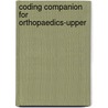 Coding Companion for Orthopaedics-Upper by Unknown