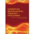 Cognitive Behavioural Therapy Explained