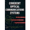 Coherent Optical Communications Systems by Giancarlo De Marchis