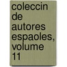 Coleccin de Autores Espaoles, Volume 11 door Onbekend