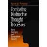 Combating Destructive Thought Processes door Robert Firestone