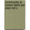 Community & Nation Ident Pol East Ind C by Papiya Ghosh