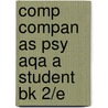 Comp Compan As Psy Aqa A Student Bk 2/e door Mike Cardwell