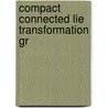 Compact Connected Lie Transformation Gr door Onbekend