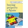 Complete Guide Buying Property in Spain door Charles Davey