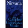 Complete Guide To The Music Of  Nirvana door James Hector