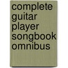 Complete Guitar Player Songbook Omnibus door Onbekend