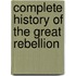 Complete History of the Great Rebellion