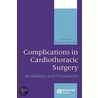 Complications in Cardiothoracic Surgery door Walter H. Merrill Md