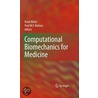 Computational Biomechanics For Medicine door Onbekend