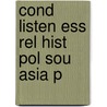 Cond Listen Ess Rel Hist Pol Sou Asia P door Richard Burghart