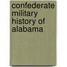 Confederate Military History of Alabama door Joseph Wheeler