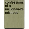 Confessions Of A Millionaire's Mistress door Robyn Grady