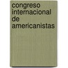 Congreso Internacional de Americanistas door Onbekend