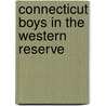 Connecticut Boys in the Western Reserve door James Andrew Braden