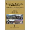 Conserving Biodiversity in Arid Regions door Reginald Victor