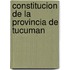Constitucion de La Provincia de Tucuman