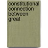 Constitutional Connection Between Great door Onbekend