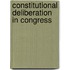 Constitutional Deliberation in Congress