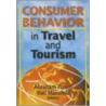 Consumer Behavior in Travel and Tourism door Yoel Mansfeld