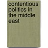 Contentious Politics In The Middle East door Onbekend