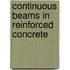 Continuous Beams In Reinforced Concrete