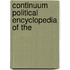 Continuum Political Encyclopedia Of The