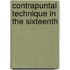Contrapuntal Technique In The Sixteenth