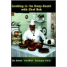 Cooking In The Deep-South With Chef Bob door Sir Robert Vaningan O.S.C.