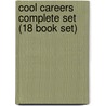 Cool Careers Complete Set (18 Book Set) by Authors Various