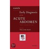 Copes Early Diagnos Acute Abdomen 22e P door William Silen