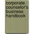 Corporate Counselor's Business Handbook