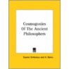 Cosmogonies Of The Ancient Philosophers by Svante Arrhnius