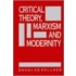 Critical Theory, Marxism, And Modernity