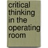 Critical Thinking in the Operating Room